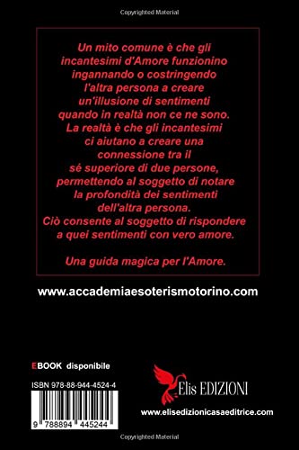 LIBRO I RITUALI D'AMORE SEGRETI: legamenti filtri e rituali di magia bianca e rossa